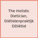 The Holistic Dietician, Diëtistenpraktijk DDiëtist